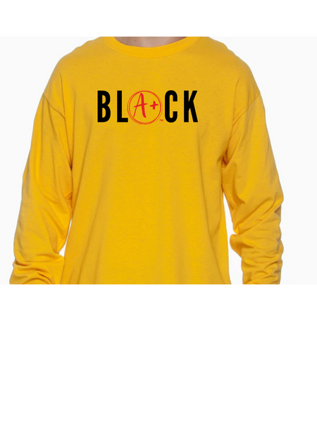 BLACK is A+ long sleeve tee (youth and adult sizes)