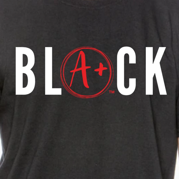 BLACK is A+ Tee
