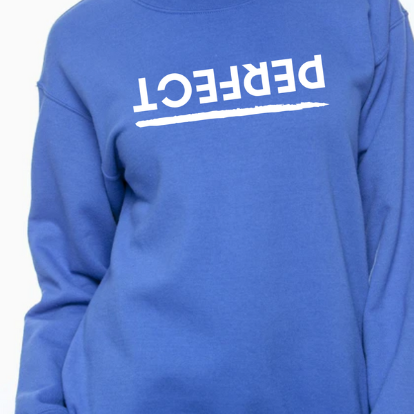 Adult PERFECT Crew Sweatshirt (multiple colors)