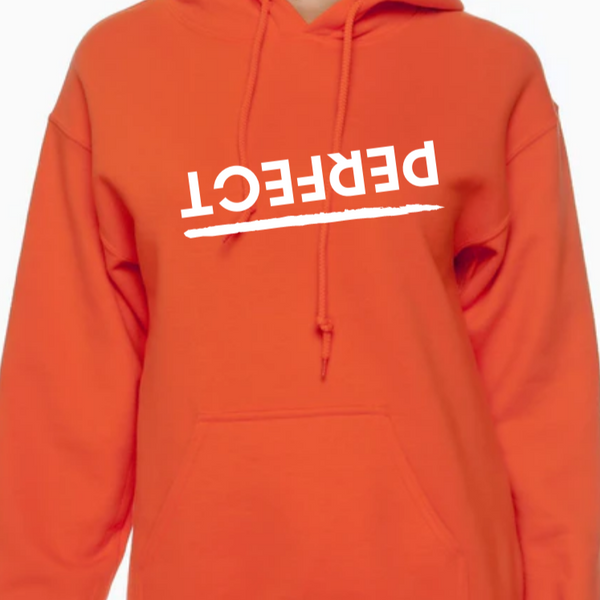 Adult PERFECT Hoodie (multiple colors)